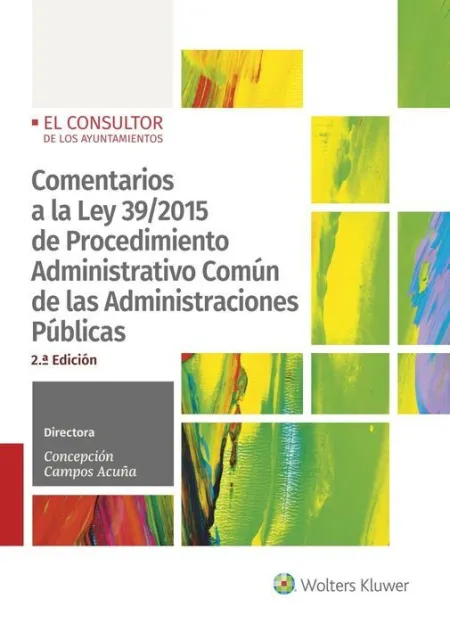 Comentarios a la Ley 39/2015 de Procedimiento Administrativo Comú