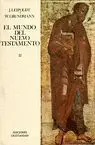 Mundo del Nuevo Testamento, el. Tomo Ii. Textos y Documentos
