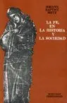 Fe, en la Historia y la Sociedad, la. esbozo Teorã?Â¡A Polã?Â¡Tica...