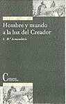 Hombre y Mundo a la Luz del Creador