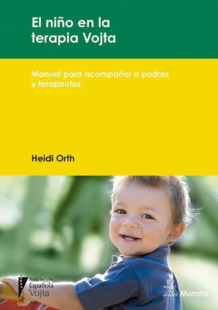 El Niño en la Terapia Vojta. Manual para Acompañar a Padres y Terapeutas