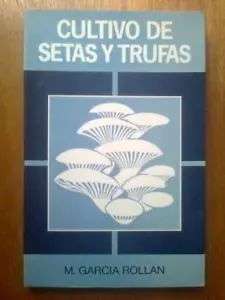 Cultivo de Setas y Trufas