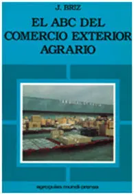 El Abcã?Â¡Del Comercio Exterior Agrario