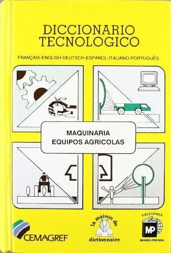 Dic. tecnologico Maquinaria y Equipos Agr