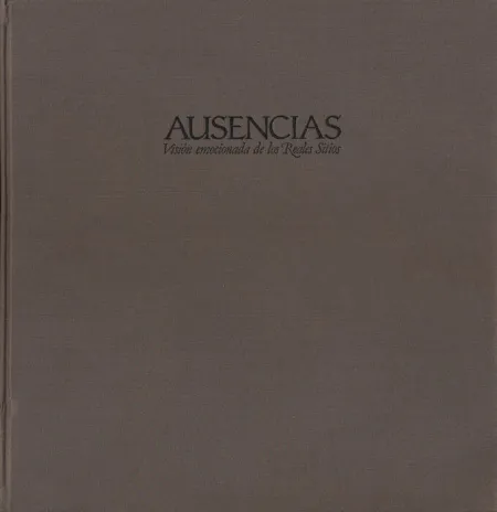 Ausencias: Visiã?Â³N Emocionada de los Reales Sitios