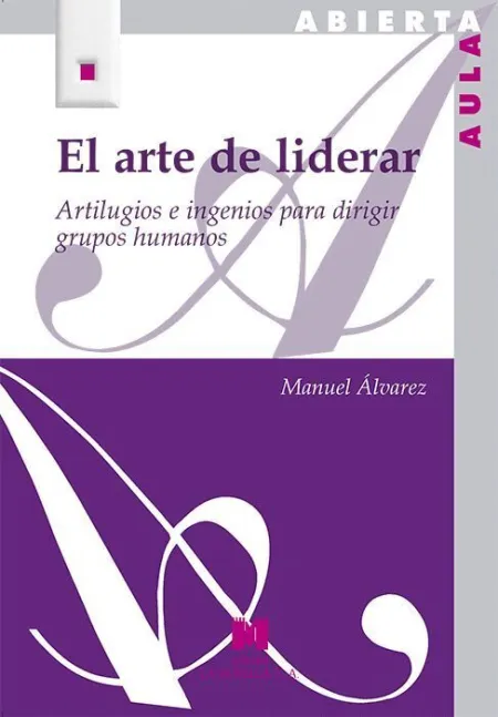 Arte de Liderar, el