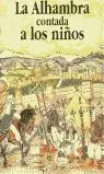 La Alhambra Contada a los Niã?Â±Os