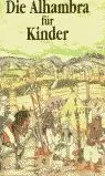 Die Alhambra Fã?Â¼R Kinder