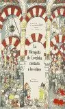 La Mezquita de Cã?Â³Rdoba Contada Niã?Â±Os