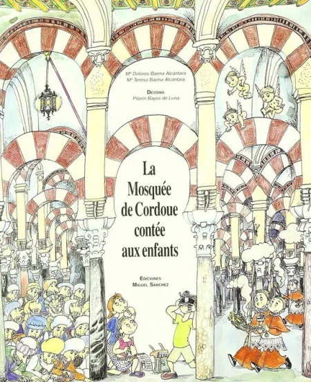 La Mosquã?Â©E de Cordoue Contã?Â©E Aux Enfants