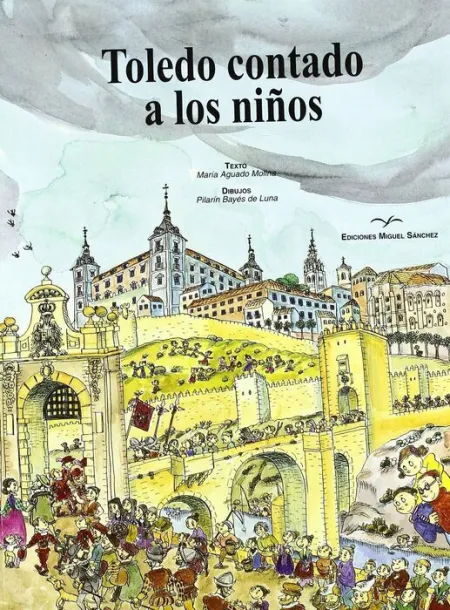 Toledo Contado a los Niã?Â±Os