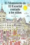 El Monasterio de el Escorial Contado a los Niã?Â±Os