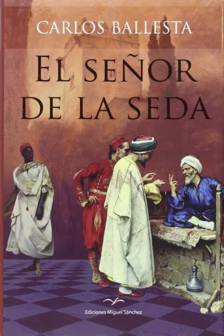El Señor de la Seda