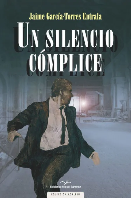 Un Silencio Cómplice