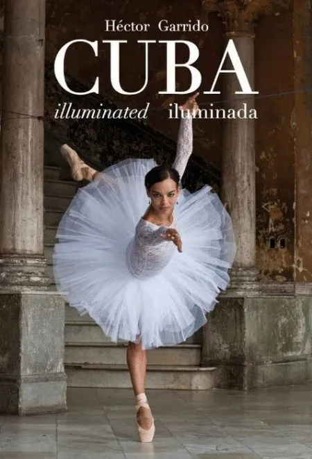 Cuba Iluminated/ Iluminada
