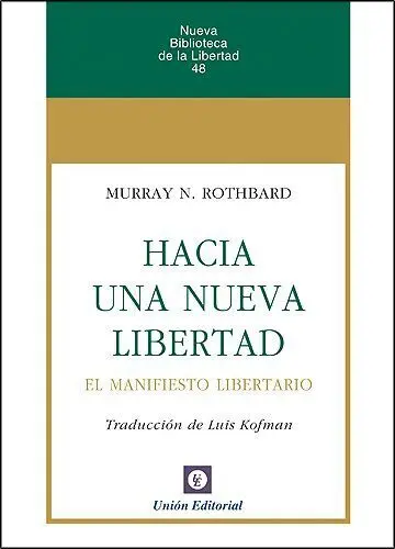 Hacia una Nueva Libertad