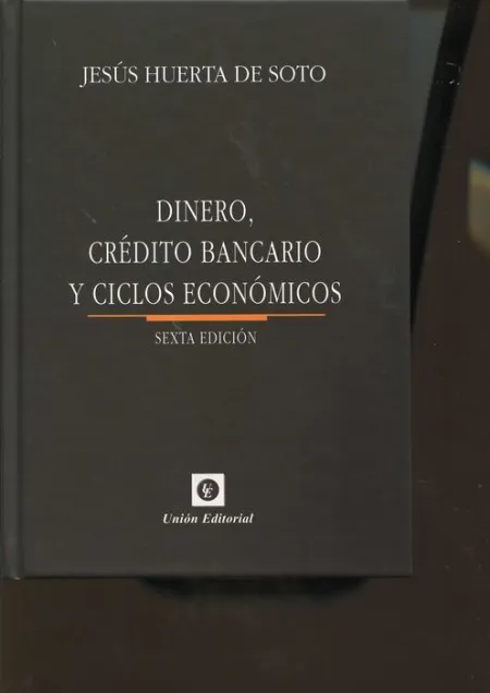Dinero, Crédito Bancario y Ciclos Económicos