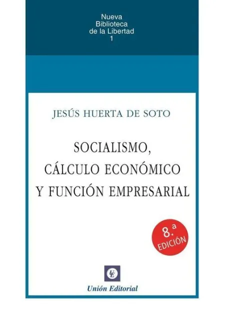 Socialismo, Calculo Economico y Funcion Empresarial 2026