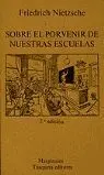Sobre el Porvenir de nuestras Escuelas