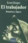 Trabajador, el. Dominio y Figuro