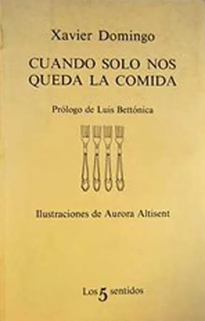 Cuando Sã?Â³Lo nos Queda la Comida