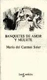 Banquetes de Amor y Muerte