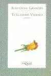 Te Llamare Viernes