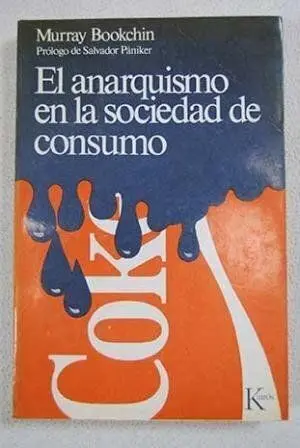 El Anarquismo en la Sociedad de Consumo