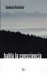 Habla la Consciencia