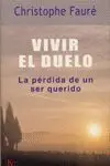 Vivir el Duelo. La Perdida de un Ser Querido