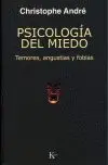 Psicologia del Miedo -Temores, Angustias y Fobias
