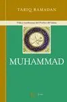 Muhammad. Vida y Enseñanzas del Profeta del Islam