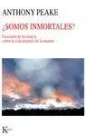 ¿Somos Inmortales?