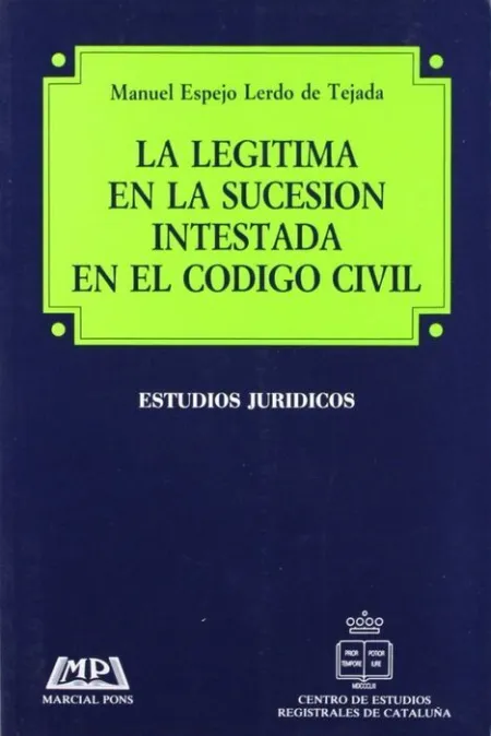 La Legitima en la Sucesion Intestada en el Codigo Civil