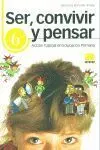 T/6 -Ser, Convivir y Pensar. Accion Tutorial Educacion Primaria