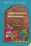 06 -Matematicas Distraidas... 6 Primaria - Cronicas de Mundodepi