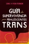 Guía de Supervivencia para Adolescentes Trans