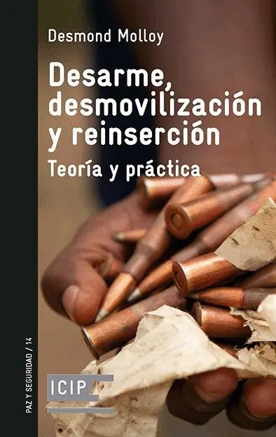 Desarme, Desmovilización y Reinserción