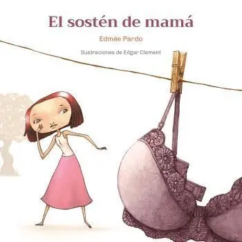 El Sostén de Mamá