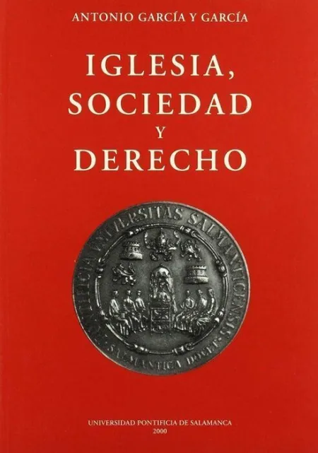 (Iii) Iglesia, Sociedad y Derecho (Vol. Iii)