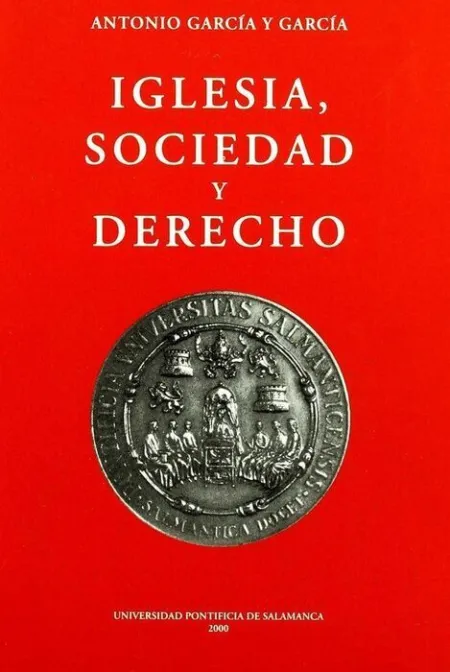 (Iv) Iglesia, Sociedad y Derecho (Vol. Iv)