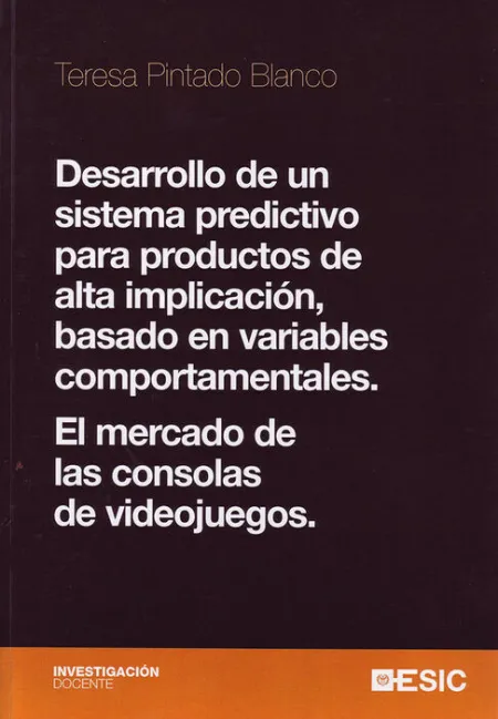 Desarrollo de un Sistema Predictivo para Productos de Alta Implicaciã?Â³N Basado en Variables Comportam