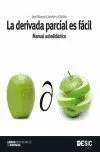 Derivada Parcial Es Facil, la. Manual Autodidactico