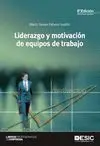 Liderazgo y Motivacion de Equipos de Trabajo - 8ª Edicion
