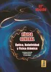 Fisica General. Optica, Relatividad y Fisica Atomica - 32Ed