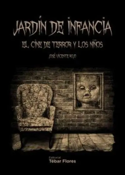 Jardin de Infancia. El Cine de Terror y los Niños