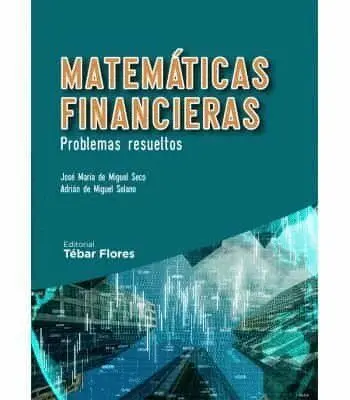 020 Matematicas Financieras. Problemas Resueltos