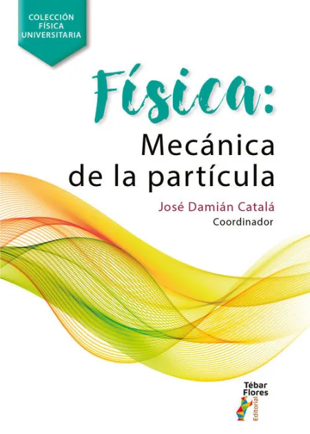 Fisica de la Mecanica de Particulas