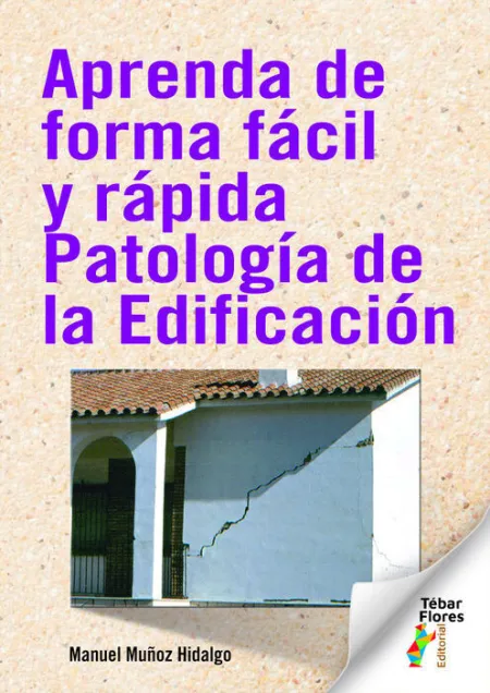 Aprenda de Forma Facil y Rapida Patologia de la Edificacion