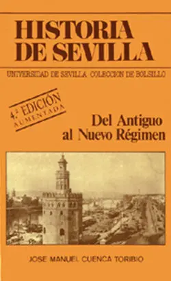 Historia de Sevilla. Del Antiguo Al Nuevo Rã?Â©Gimen